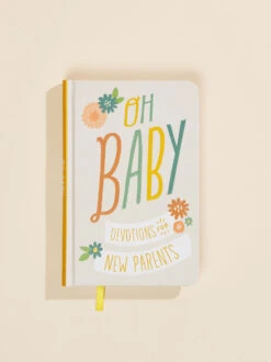 Oh Baby Devotions For New Parents