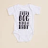 Every Dog Needs A Baby Bodysuit -Baby Outfit Shop 001903 O 5790 WHITE 01