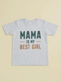 Mama Is My Best Girl Graphic Tee